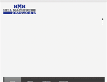 Tablet Screenshot of hillmachineheadworks.com